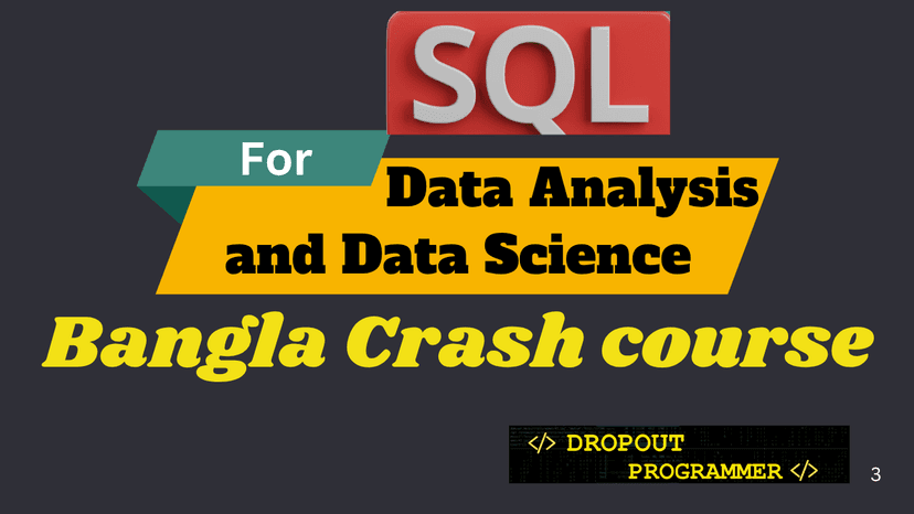 SQL | Basics to Advanced | Bangla | Dropout